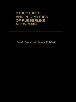 cover image of Structures and Properties of Rubberlike Networks